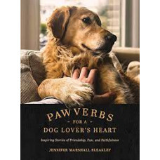 Pawverbs For a Dog Lover's Heart - Jennifer Marshall Bleakley